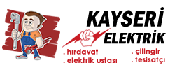 Kayseri Elektrikçi,Kayseri Elektrik,Kayseri Elektrik Ustası,